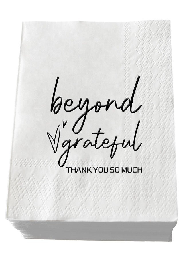 SWEETTALA Beyond Grateful Guest Cocktail Napkins 50 Pcs White and Black Dinner Thank You Napkin for Wedding Engagement Bridal Shower Holiday Anniversary Birthday Baby Shower Decorations 3 Ply - Image 1